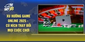 Xu Hướng Game Online 2025 - Cú Hích Thay Đổi Mọi Cuộc Chơi